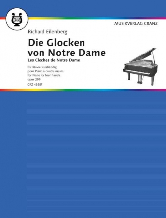 Die Glocken von Notre Dame op. 299 für Klavier zu 4 Händen