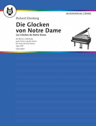 Die Glocken von Notre Dame op. 299 fr Klavier zu 4 Hnden