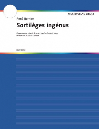 Sortilges Ingnus fr Sopran und Alt oder Frauenchor (Kinderchor) mit Klavier Partitur