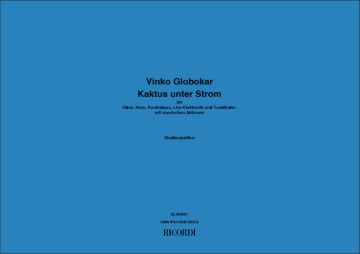 Vinko Globokar, Kaktus unter Strom  Partitur
