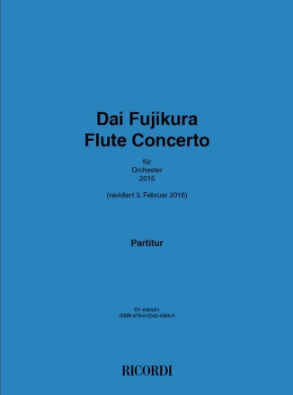 Dai Fujikura, Flute concerto Flute and Orchestra Partitur