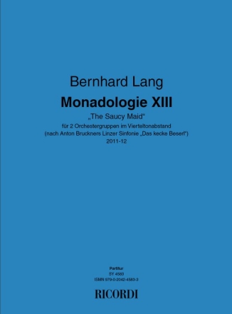 Bernhard Lang, 'Monadologie XIII ''The Saucy Maid''' Orchestra Partitur