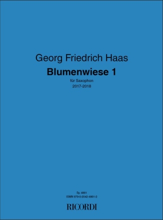 Georg Friedrich Haas, Blumenwiese 1 Saxophone Partitur