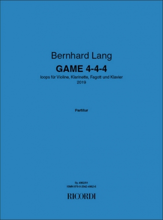 B.Lang, Game 4-4-4 fr Violine, Klarinette, Fagott und Klavier