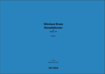 Nikolaus Brass, Benediktionen fr Sopran solo Soprano Voice Buch