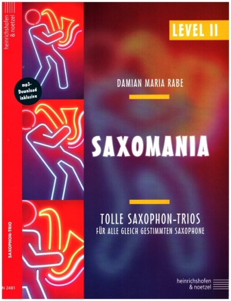 Saxomania Level 2 (+mp3-Download) fr 3 Saxophone Partitur und Stimmen