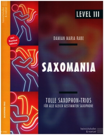 Saxomania Level 3 (+mp3-Download) fr 3 Saxophone Partitur und Stimmen