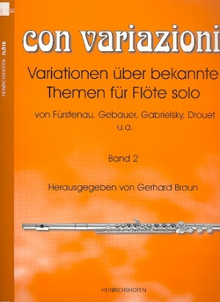 Con variazioni Band 2 Variationen über bekannte Themen für Flöte solo