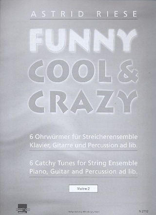 Funny cool & crazy fr Streicher-Ensemble (Klavier, Gitarre und Percussion ad lib) Violine 2