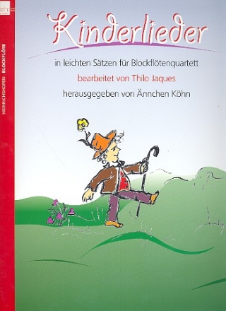 Kinderlieder  fr 4 Blockflten (SATB) Partitur und Stimmen