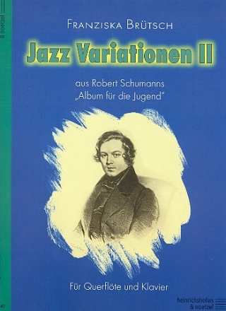 Jazz Variationen aus Robert Schumanns Album fr die Jugend Band 2 fr Flte und Klavier