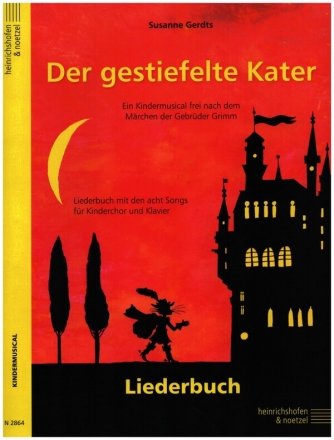 Der gestiefelte Kater fr Darsteller, Soli, Kinderchor und Band Klavierauszug (Liederbuch)