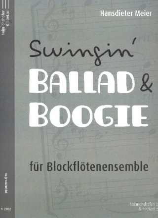 Swingin' Ballad & Boogie fr Blockflten-Ensemble Partitur und Stimmen