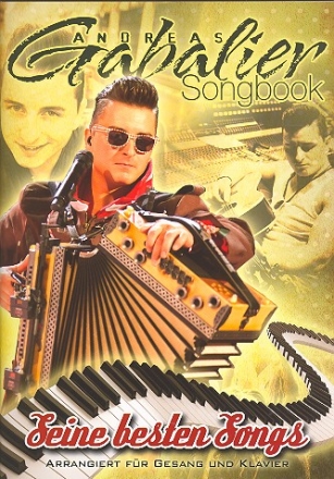 Andreas Gabalier: Seine besten Songs Klavier/Gesang/Gitarre Songbook