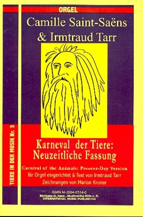 Karneval der Tiere Neuzeitliche Fassung fr Orgel Tarr, Irmtraud, Arr.