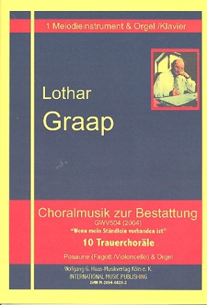 Choralmusik zur Bestattung GWV504 fr Melodieinstrument im Bassschlssel (Pos/Fag/Vc) und Orgel