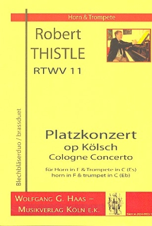 Platzkonzert op Klsch RTWV11 fr Horn in F und Trompete in C (Es) Spielpartitur
