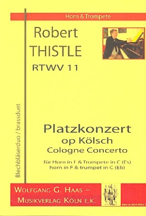 Platzkonzert op Klsch RTWV11 fr Horn in F und Trompete in C (Es) Spielpartitur