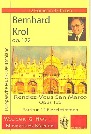 Rendez-vous San Marco op.122 fr 12 Hrner in 3 Chren Partitur und Stimmen