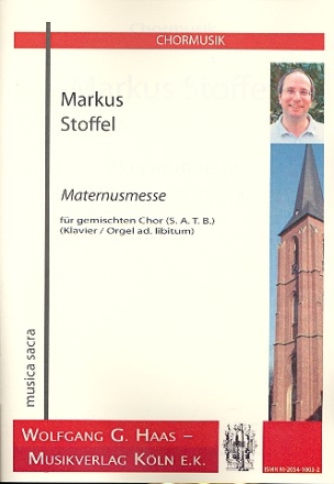 Maternusmesse fr gem Chor a cappella Klavier/Orgel ad lib Chorpartitur