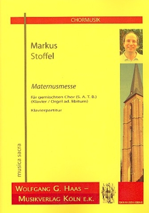 Maternusmesse fr gem Chor a cappella Klavier/Orgel ad lib Klavier-Partitur