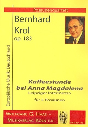 Kaffeestunde bei Anna Magdalena op.183 fr 4 Posaunen Partitur und Stimmen