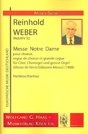 Messe Notre Dame WebWV92 fr gem Chor, Chororgel und groe Orgel Partitur