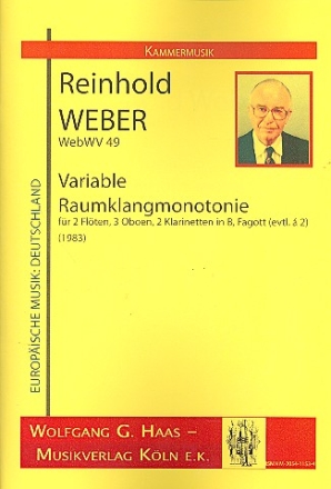 Variable Raumklangmonotonie WebWV49 fr 2 Flten, 3 Oboen, 2 Klarinetten und Fagott Partitur und Stimmen