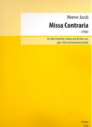 Missa Contraria fr Sprecher, Soli, gem Chor und Kammerensemble Partitur