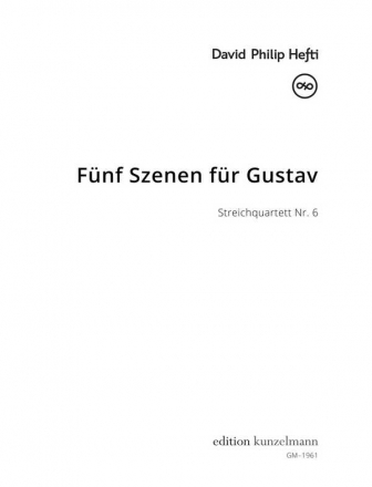 5 Szenen fr Gustav Nr. 6 fr 2 Violinen, Viola und Violoncello Partitur und Stimmen