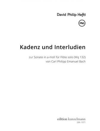 Kadenz und Interludien zur Sonate in a-moll (Wq 132) von C. P. E. Bach fr Flte