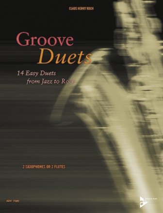 Groove Duets für 2 Saxophone (Flöten) Spielpartitur