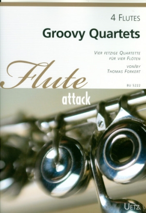 Groovy Quartets fr 4 Flten Partitur und Stimmen