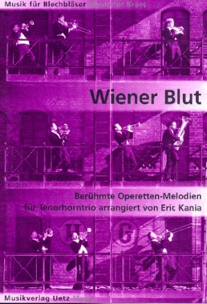 Wiener Blut (Operetten-Medley) fr 3 Tenorhrner Partitur und Stimmen
