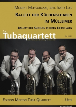 Ballett der Kchenschaben im Mlleimer fr 4 Tuben (Posaunen, Baritone, Tenorhrner) Partitur und Stimmen