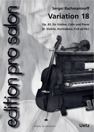 Variation 18 op.43 fr Violine, Violoncello und Klavier (2.Violine,Kontrabass C+B ad lib) Partitur und Stimmen