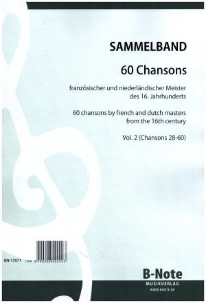 60 Chansons Band 2 (Nr.28-60) fr gem Chor oder Soli a cappella Partitur