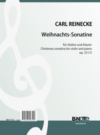 Reinecke, Carl, Weihnachts-Sonatine op.251/3 Violine,Klavier Spielnoten