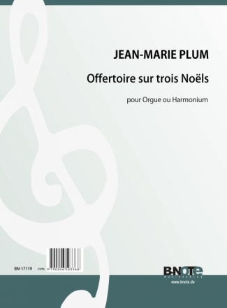 Offertoire sur trois Nols pour orgue ou harmonium