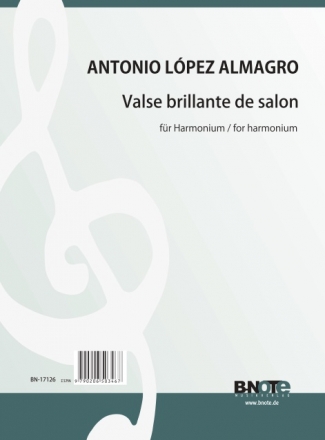 Lpez Almagro, Antonio , Valse brillante de salon Harmonium Spielnoten