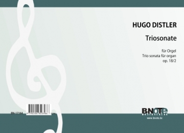 Distler, Hugo, Orgelsonate in Trioform op.18/2 Orgel Spielnoten