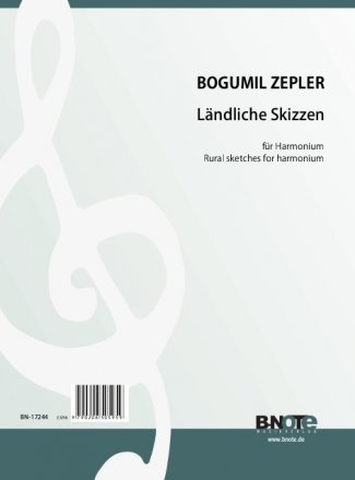 Zepler, Bogumil, Lndliche Skizzen Harmonium Spielnoten