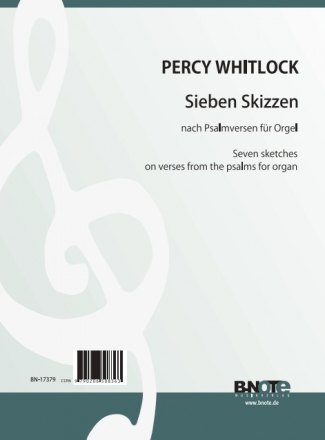 Whitlock, Percy, Sieben Skizzen nach Psalmversen Orgel Spielnoten