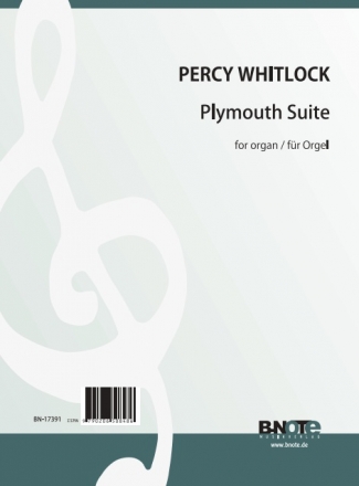 Whitlock, Percy, Plymouth Suite for Organ Orgel Spielnoten