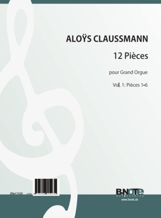 12 Pices vol.1: Pices 1-6 pour Grand Orgue