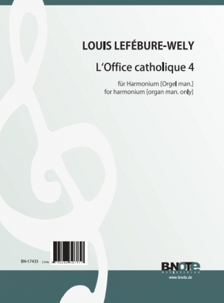 Lefbure-Wely, Louis, L'Office catholique 4 op.148 Harmonium,Orgel Spielnoten