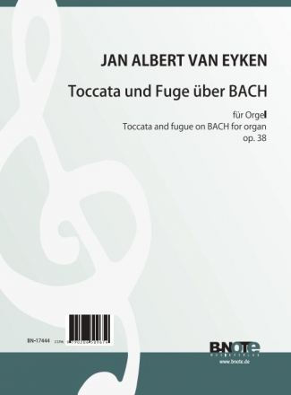 Toccata und Fuge ber BACH op.38 fr Orgel