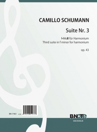 Schumann, Camillo, Suite Nr. 3 f-Moll op.43 Harmonium Spielnoten