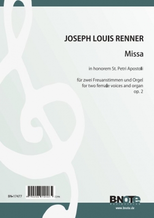 Renner jun., Joseph Louis, Missa in honorem St. Petri Apostoli Chor SA,Orgel Spielnoten