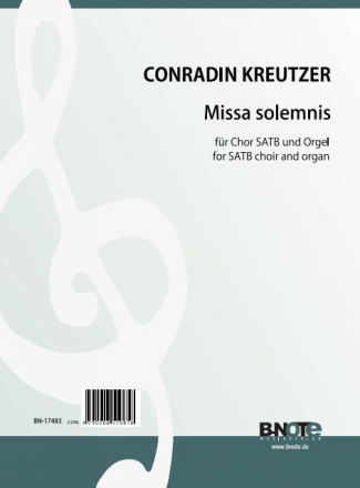 Kreutzer, Conradin, Missa solemnis in C Chor SATB,Orgel Spielnoten